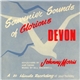 Johnny Morris - Souvenier Sounds Of Glorious Devon